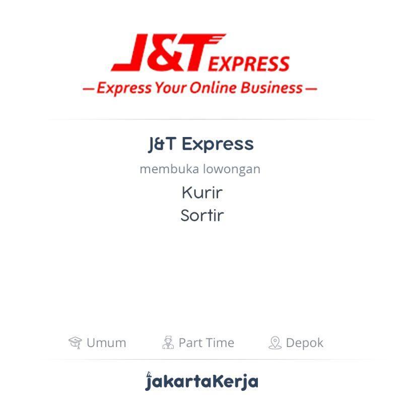 Lowongan Kerja Kurir Sortir Di J T Express Jakartakerja