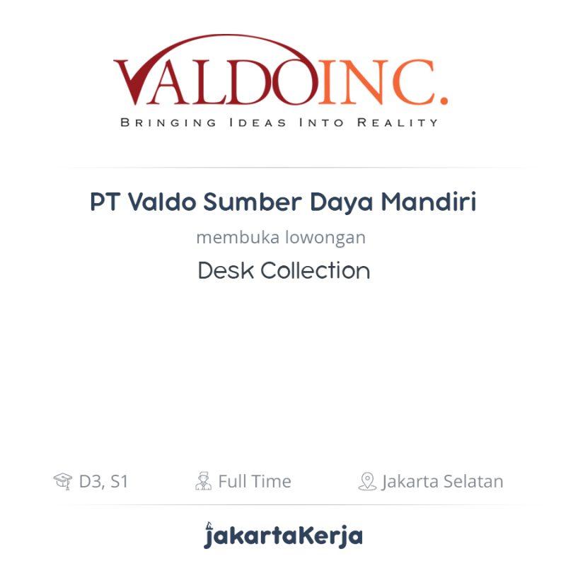 Lowongan Kerja Desk Collection di PT Valdo Sumber Daya 