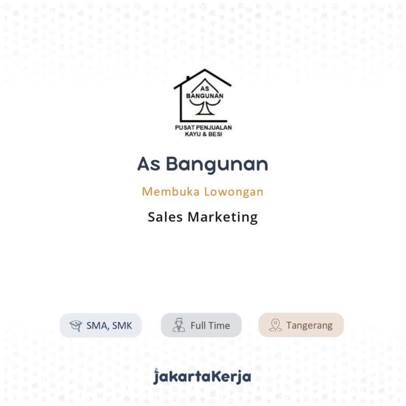Lowongan Kerja Sales Marketing Di As Bangunan Jakartakerja
