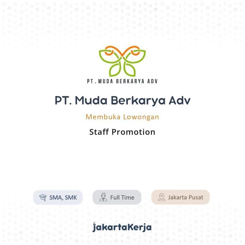Lowongan Kerja Staff Promotion di PT. Muda Berkarya Adv - JakartaKerja