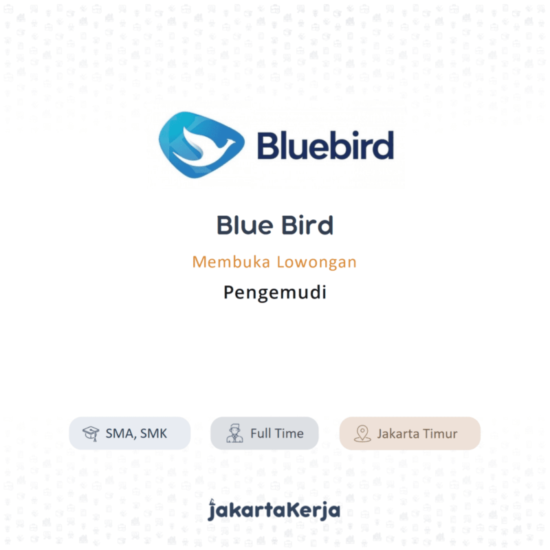 Lowongan Kerja Pengemudi di Blue Bird - JakartaKerja