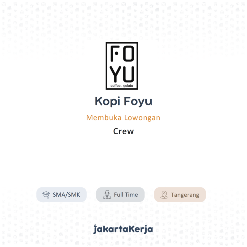 Lowongan Kerja Crew di Kopi Foyu - JakartaKerja
