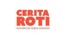 Lowongan Kerja Commis Bakery di Cerita Roti - Luar Jakarta