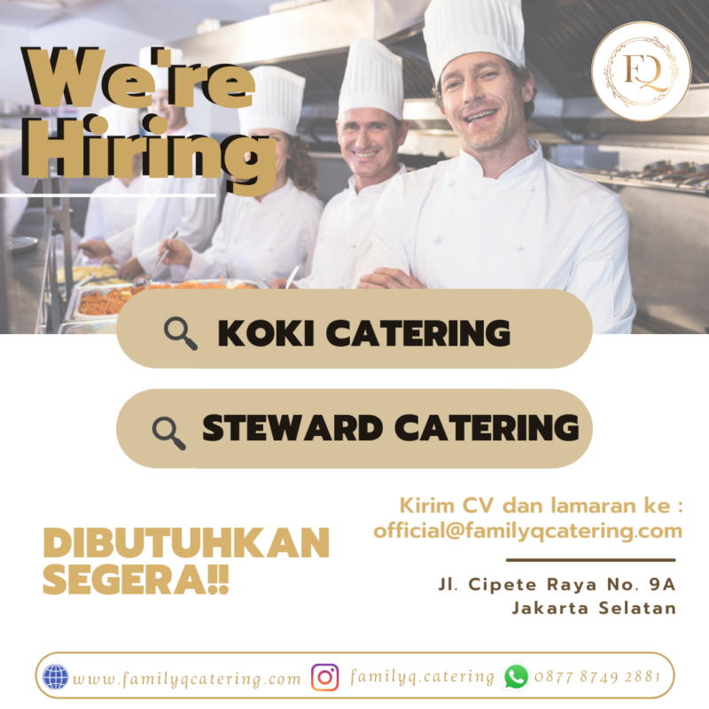 Lowongan Kerja Koki Catering Steward Catering di Family Q Catering