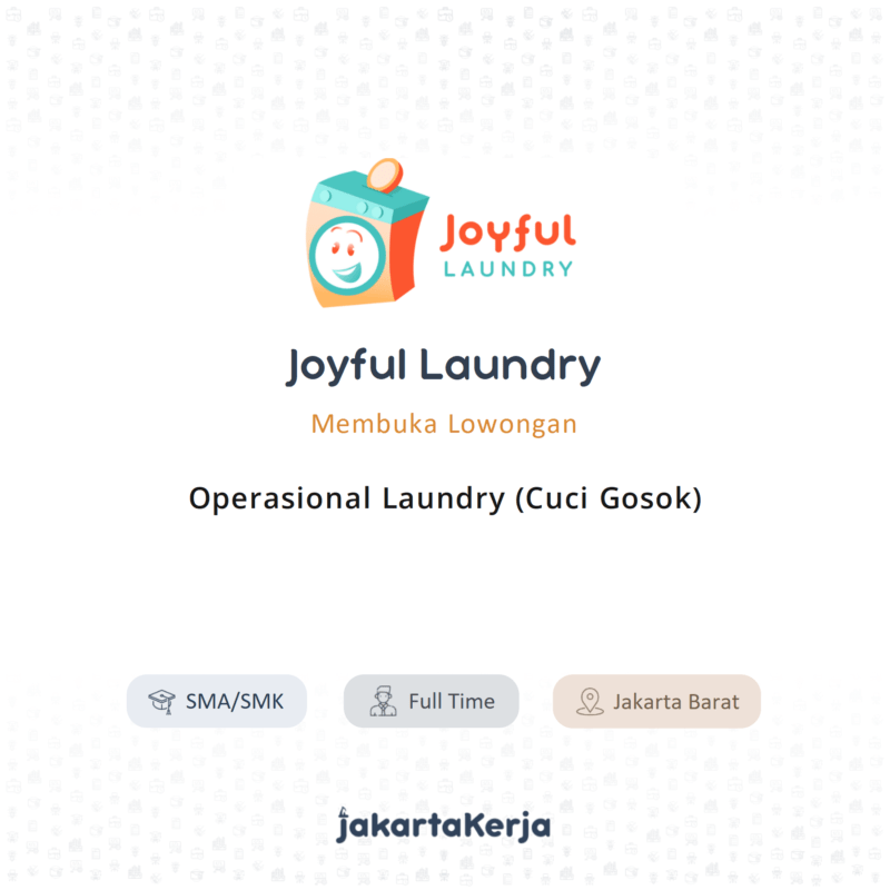 Lowongan Kerja Operasional Laundry (Cuci Gosok) di Joyful Laundry