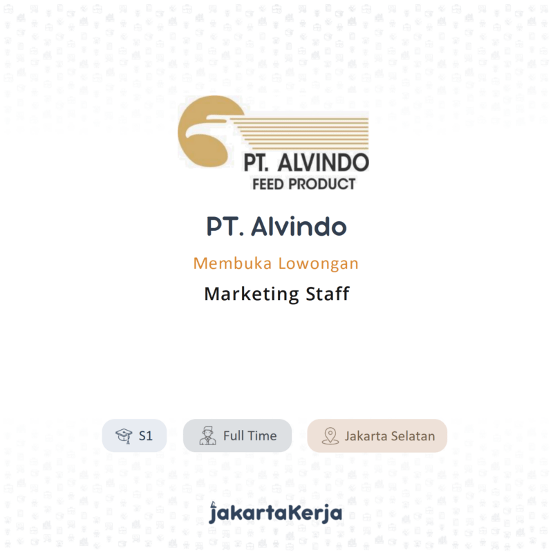 Lowongan Kerja Marketing Staff di PT. Alvindo - JakartaKerja