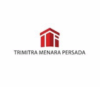 Lowongan Kerja Estimator – Interior Design – Supervisor Lapangan di PT. Trimitra Menara Persada